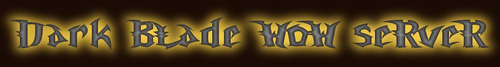dvzlk mindenkit a DarkBladeWoW Szerver-en